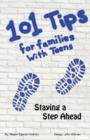 101 Tips for Living With Teens - Staying a Step Ahead - Book