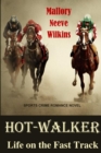 Hot-Walker Life on the Fast Track - Book