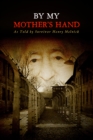 By My Mother's Hand - eBook