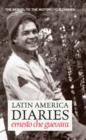 Latin America Diaries : The Sequel to The Motorcycle Diaries - Ernesto Guevara