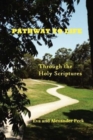 Pathway to Life : Through the Holy Scriptures - Book