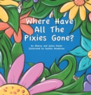 Where Have All The Pixies Gone? - Book