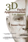 3D Facial Approximation Lab Manual - Book