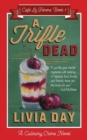 A Trifle Dead : Book 1 - Book