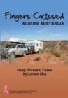 Fingers Crossed Across Australia - Book
