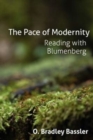 The Pace of Modernity : Reading With Blumenberg - Book