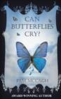 Can Butterflies Cry? - Book