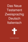 Das Neue Testament Zweisprachig, Deutsch - Italienisch - Book