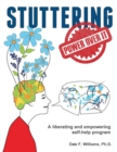 Stuttering : A Liberating and Inspiring Self-Help Program - Book