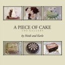 A Piece of Cake : The Gallery - Book