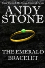 The Emerald Bracelet - Book Three of the Seven Stones of Power - Book