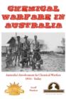 Chemical Warfare in Australia : Australia's Involvement In Chemical Warfare 1914 - Today - Book