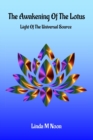 The Awakening Of The Lotus : Light Of The Universal Source - Book