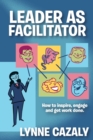 Leader as Facilitator - Book