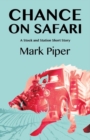 Chance On Safari - Book