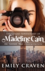 The Grand Adventures of Madeline Cain : Photographer Extraordinaire - Book