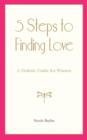 5 Steps to Finding Love - Book