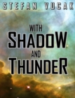 With Shadow and Thunder - eBook
