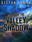 Through the Valley of Shadow - eBook