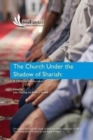 The Church under the Shadow of Shariah : A Christian Assessment - Book