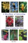 A Miscellany of Interesting Flora & Fauna for Joyce - Book