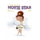 I Want to be a Movie Star - Book