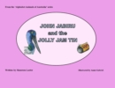 John Jabiru and the Jolly Jam Tin - Book