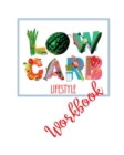 Low Carb Lifestyle Workbook - Book