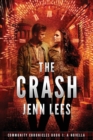 The Crash : Community Chronicles Book 1. A Novella - Book