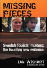 Missing Pieces : The Swedish Tourists' Murders: the Haunting New Evidence - Book