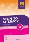 Steps to Literacy Initial - Workbook D - Book