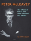 Peter McLeavey : The life and times of a New Zealand art dealer - Book