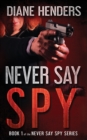Never Say Spy - Book