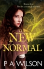 The New Normal : Book 2 of the Madeline Journeys - Book