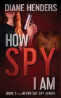 How Spy I Am - Book
