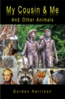 My Cousin & Me : And Other Animals - eBook