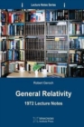 General Relativity : 1972 Lecture Notes - Book