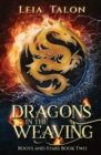 Dragons in the Weaving : A Time Travel Fantasy Romance - Book