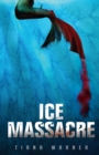 Ice Massacre - Book