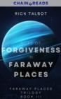 Acts of Forgiveness in Faraway Places : Faraway Places Trilogy, Book 3 - eBook