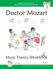 Doctor Mozart Music Theory Workbook Level 3 - In-Depth Piano Theory Fun for Children's Music Lessons and Home Schooling - Highly Effective for Beginners Learning a Musical Instrument - Book