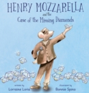 Henry Mozzarella and the Case of the Missing Diamonds - Book
