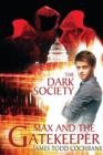 The Dark Society (Max and the Gatekeeper Book IV) - Book
