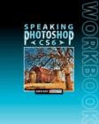 Speaking Photoshop CS6 Workbook - Book