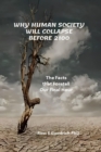 Why Human Society Will Collapse Before 2100 - eBook