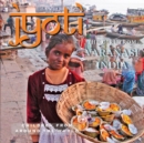 Jyoti, The Girl from Varanasi : Children from Around the World - eBook