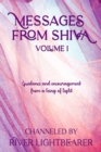 Messages from Shiva : Guidance and encouragement from a being of light - Book