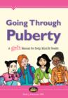 Going Through Puberty : A Girl's Manual for Body, Mind, and Health - eBook