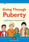 Going Through Puberty : A Boy's Manual for Body, Mind, and Health - eBook