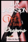 When a Taker Dreams - Book